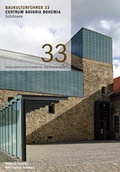 Cover: Baukulturf&uuml;hrer 33 Centrum Bavaria Bohemia, Sch&ouml;nsee - B&uuml;ro Wilhelm Verlag