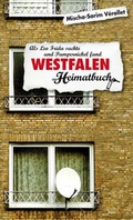Cover: Westfalen. Als Leo Frida suchte und Pumpernickel fand - ein Heimatbuch - CONBOOK