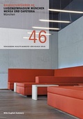 Cover: Baukulturf&uuml;hrer 46 Luisengymnasium M&uuml;nchen Mensa und Cafeteria - B&uuml;ro Wilhelm Verlag