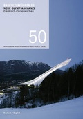 Cover: Baukulturf&uuml;hrer 50 Neue Olympiaschanze Garmisch-Partenkirchen - B&Uuml;RO WILHELM VERLAG