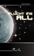 Cover: Flucht ins All - Wagner Verlag