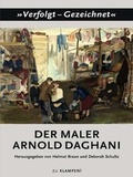 Cover: Der Maler Arnold Daghani - zu Klampen Verlag