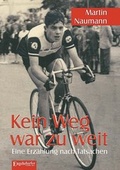 Cover: Kein Weg war zu weit - Engelsdorfer Verlag
