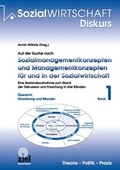 Cover: Auf der Suche nach Sozialmanagementkonzepten und Managementkonzepten f&uuml;r und in der Sozialwirtschaft. Band 1 - Ziel
