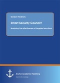 Cover: Smart Security Council? Analyzing the effectiveness of targeted sanctions - Anchor Academic Publishing