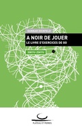 Cover: A Noir de Jouer - Brett und Stein Verlag