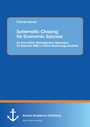 Cover: Systematic Chasing for Economic Success: An Innovation Management Approach for German SME's in Drive Technology Business - Anchor Academic Publishing