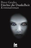 Cover: F&uuml;rchte die Dunkelheit - Gmeiner-Verlag