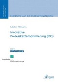 Cover: Innovative Prozesskettenoptimierung (IPO) - Apprimus Verlag