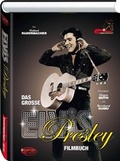 Cover: Das gro&szlig;e Elvis Presley Filmbuch - Medien-, Publikations- und Werbegesellschaft Knorr Martens