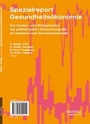Cover: Spezialreport Gesundheits&ouml;konomie - Zur Kosten- und Erl&ouml;ssituation der p&auml;diatrischen Polysomnografie im Vergleich zum Erwachsenenalter - kleanthes Verlag f&uuml;r Medizin und Pr&auml;vention