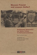 Cover: Wessen Freund und wessen Helfer? - NS-Dokumentationszentrum der Stadt K&ouml;ln
