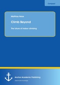 Cover: Climb Beyond - Anchor Academic Publishing