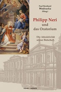 Cover: Philipp Neri und das Oratorium - nova & vetera