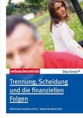 Cover: Trennung, Scheidung und die finanziellen Folgen - Verbraucherzentrale NRW e.V.