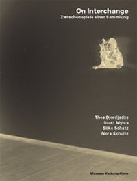 Enlarge image Cover: On Interchange - Zwischenspiele einer Sammlung - Freundeskreis Museum Kurhaus u. Koekkoek Haus Kleve