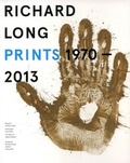 Cover: Richard Long Prints 1970 - 2013 - Freundeskreis Museum Kurhaus u. Koekkoek Haus Kleve