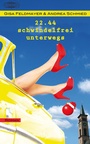Cover: 22.44 schwindelfrei unterwegs - Lauinger Verlag