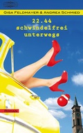 Cover: 22.44 schwindelfrei unterwegs - Lauinger Verlag