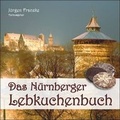 Cover: Das N&uuml;rnberger Lebkuchenbuch - T&uuml;mmel Verlag