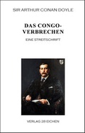 Cover: Arthur Conan Doyle: Ausgew&auml;hlte Werke / Das Congoverbrechen - Verlag 28 Eichen