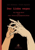 Cover: Der Liebe wegen - edition buntehunde