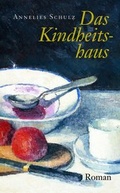 Cover: Das Kindheitshaus - Lusatia