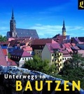 Cover: Unterwegs in Bautzen - Lusatia