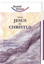 Cover: Von Jesus zu Christus - Rudolf Steiner Ausgaben