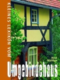 Cover: Kleines Lexikon vom Umgebindehaus - Lusatia
