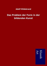 Enlarge image Cover: Das Problem der Form in der bildenden Kunst - Lais Systeme
