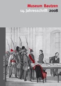 Cover: Museum Bautzen. Jahresschrift / Museum Bautzen - Lusatia