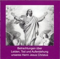 Cover: Betrachtungen &uuml;ber Leiden, Tod und Auferstehung unseres Herrn Jesus Christus - SANSAN Musikverlag