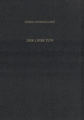 Cover: Gesammelte Werke und Tageb&uuml;cher / Der Liebe Tun - Grevenberg