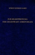 Cover: Gesammelte Werke und Tageb&uuml;cher / Zur Selbstpr&uuml;fung der Gegenwart anbefohlen - Erbauliche Reden 1850/51 - Urteilt selbst - Grevenberg