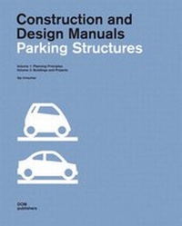 Enlarge image Cover: Parking Structures. Construction and Design Manual - DOM publishers