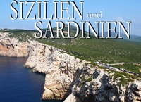 Abbildung von: Sizilien und Sardinien - Ein Bildband - Baltic Sea Press