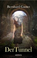 Cover: Der Tunnel - Spielberg Verlag