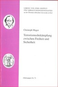 Cover: Terrorismusbek&auml;mpfung zwischen Freiheit und Sicherheit - Universit&auml;t Kiel Lorenz-von-Stein-Inst.