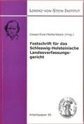 Cover: Festschrift f&uuml;r das Schleswig-Holsteinische Landesverfassungsgericht - Universit&auml;t Kiel Lorenz-von-Stein-Inst.