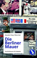 Cover: Die Berliner Mauer - Vergangenheitsverlag