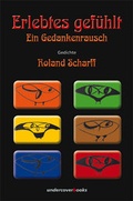 Cover: Erlebtes gef&uuml;hlt - Ein Gedankenrausch - SWB Media Entertainment