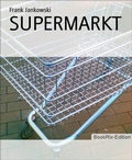 Cover: SUPERMARKT - BookRix