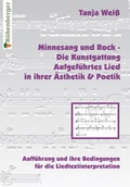 Cover: Minnesang und Rock - Die Kunstgattung Aufgef&uuml;hrtes Lied in ihrer &Auml;sthetik und Poetik - R&uuml;benberger Verlag