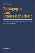 Cover: P&auml;dagogik und Staatssicherheit - Metropol-Verlag