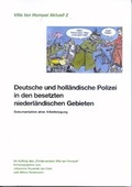 Cover: Deutsche und holl&auml;ndische Polizei in den besetzten niederl&auml;ndischen Gebieten - F&ouml;rderverein Villa ten Hompel