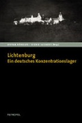Cover: Lichtenburg. Ein deutsches Konzentrationslager - Metropol-Verlag