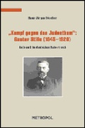 Cover: "Kampf gegen das Judenthum": Gustav Stille (1845-1920) - Metropol-Verlag