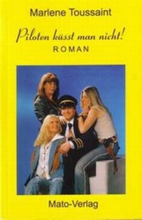 Abbildung von: Piloten küsst man nicht - MATO