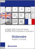 Cover: 100 IFRS Financial Ratios / IFRS Indicateurs Financiers Dictionnaire - Anglais / Fran&ccedil;ais - cometis publishing